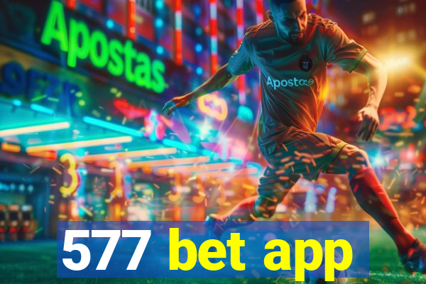 577 bet app